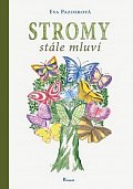 Stromy stále mluví