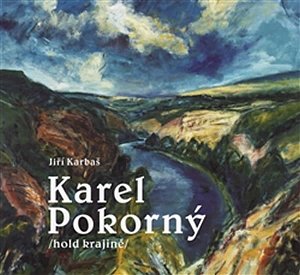 Karel Pokorný hold krajině