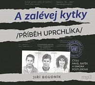 A zalévej kytky /Příběh uprchlíka/ - CDmp3 (Čte Pavel Batěk a Simona Postlerová)