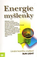 Energie myšlenky - Umění tvůrčího myšlení