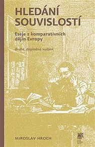 Hledání souvislostí - Eseje z komparativních dějin Evropy, 2.  vydání