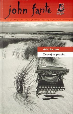Zeptej se prachu - Ask the dust