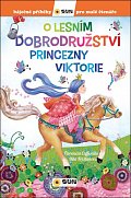 O lesním dobrodružství princezny Viktorie