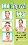 Obličejová jóga - Rady a cvičení, jak si udržet svěží a krásný obličej