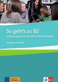 So geht´s zu B2 - Übungsbuch + CDmp3