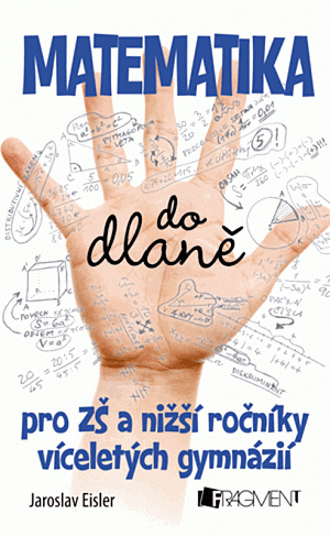 Matematika do dlaně pro ZŠ a nižší roč. vícelet. gymnázií