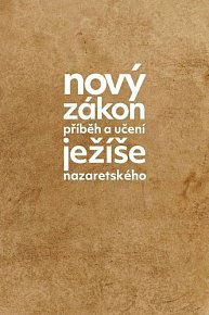 Nový zákon: Příběh a učení Ježíše Nazaretského