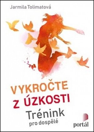 Vykročte z úzkosti - Trénink pro dospělé