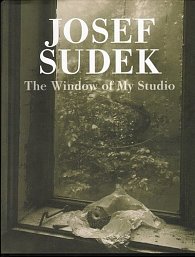 Josef Sudek The Window of My Studio