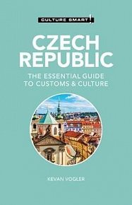 Czech Republic - Culture Smart!: The Essential Guide to Customs & Culture