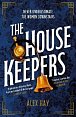 The Housekeepers: They come from nothing. But they´ll leave with everything...