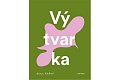 Vý-tvar-ka