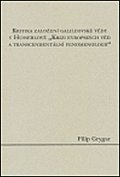 Kritika založení galileovské vědy v Husserlově "Krizi evropských věd a transcendentální fenomenologii"