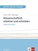 Wissenschaftlich arbeiten und schreiben Band 2 (C1-C2) - Intensivtrainer