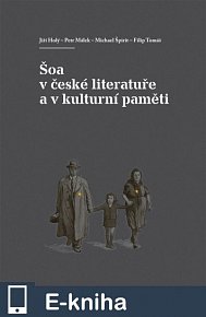 Šoa v české literatuře a v kulturní paměti (E-KNIHA)