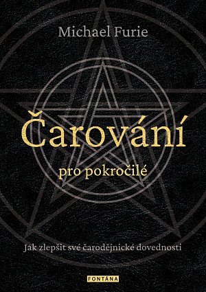 Čarování pro pokročilé - Jak zlepšit své čarodějnické dovednosti