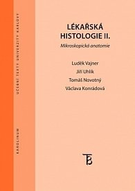 Lékařská histologie II. Mikroskopická anatomie, 2.  vydání