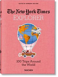 NYT. Explorer. 100 Trips Around the World