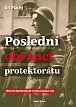 Poslední obránci protektorátu - Historie Dobrovolnické svatováclavské roty