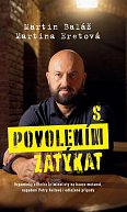 S povolením zatýkat -  Vzpomínky elitního kriminalisty na kauzu metanol, napadení Petry Kvitové i odložené případy