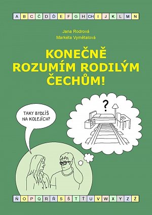 Konečně rozumím rodilým Čechům! (B1-B2)