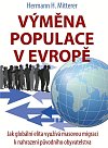 Výměna populace v Evropě - Jak globální elita využívá masovou migraci k nahrazení původního obyvatelstva