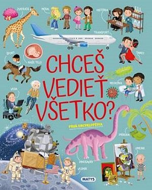 Chceš vedieť všetko?