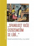 Spanilost Vaše cizozemcům se líbí… - České kuchařské knihy v 19. století