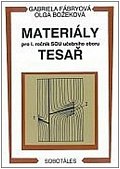 Materiály - pro I. roč. SOU učebního oboru tesař