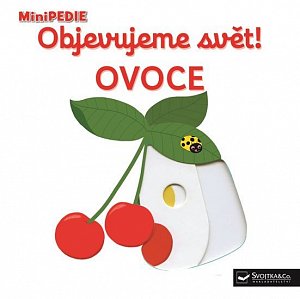 MiniPEDIE Objevujeme svět! Ovoce