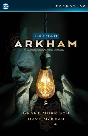 Batman Arkham Asylum - Pochmurný dům v pochmurném světě (Legendy DC)