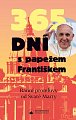 365 dní s papežem Františkem - Ranní promluvy od Svaté Marty, 3.  vydání