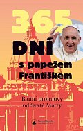365 dní s papežem Františkem - Ranní promluvy od Svaté Marty, 3.  vydání