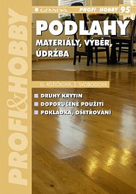 Podlahy - materiály, výběr, údržba - edice PROFI & HOBBY 95