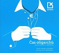 Čas oligarchů, jejich sluhů a nepřátel - audioknihovna