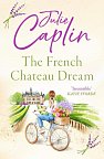 The French Chateau Dream (Romantic Escapes, Book 10)