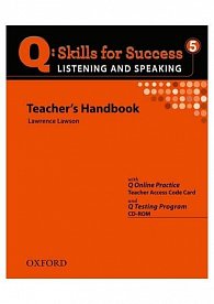 Q Skills for Success 5 Listening & Speaking Teacher´s Handbook with Q Testing Program