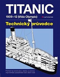 Titanic - 1909–1912 (třída Olympic) – Technický průvodce