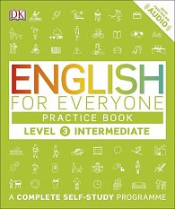 English for Everyone Practice Book Level 3 Intermediate : A Complete Self-Study Programme