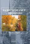 Na břehu Blanice - Vodňansko