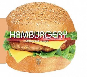 Hamburgery - 50 snadných receptů