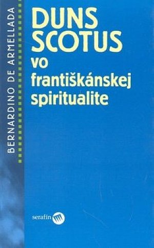 Duns Scotus vo františkánskej spiritualite