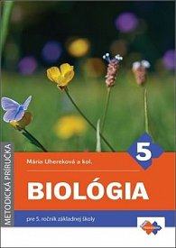 Biológia Metodická príručka pre 5. ročník základnej školy