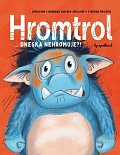 Hromtrol... Dneska nehromuje?!