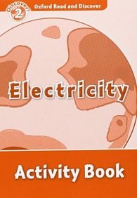 Oxford Read and Discover Level 2 Electricity Activity Book