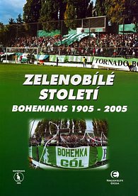 Zelenobílé století Bohemians1905-2005