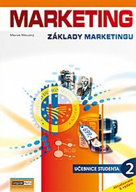Marketing - Základy marketingu 2. - Učebnice studenta, 3.  vydání