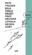 Byla tohle krize? - Proč některá letadla nejsou vidět