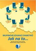 Skupinová edukace diabetiků - Jak na to…