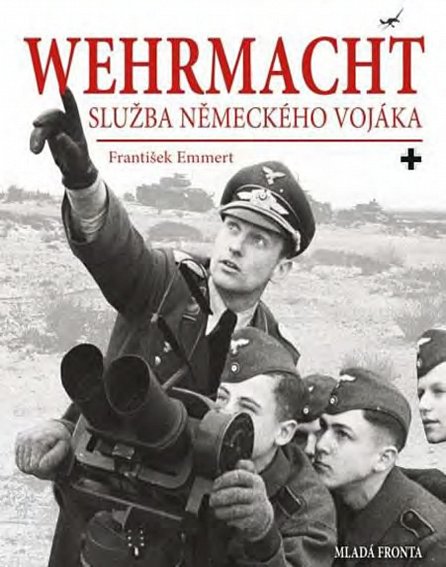 Náhled Wehrmacht: služba německého vojáka